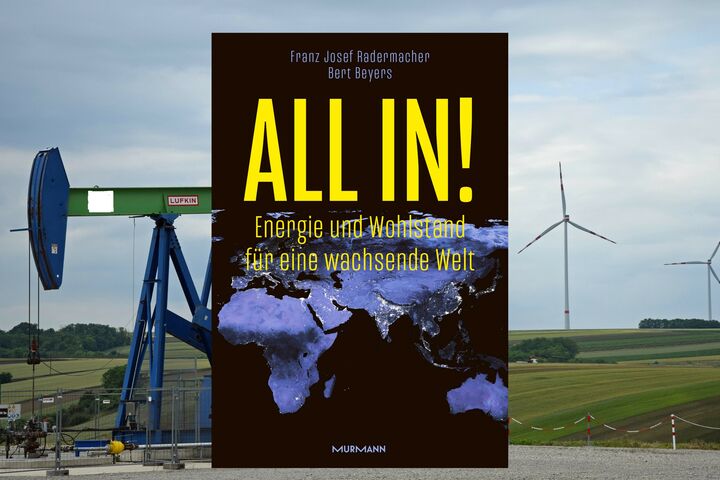 Erdölförderpumpe, Windräder, Buch "ALL IN! Energie und Wohlstand für eine wachsende Welt