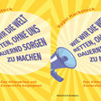 Cover des Buches Wie die Welt retten, ohne uns dauernd Sorgen zu machen