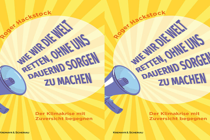 Cover des Buches Wie die Welt retten, ohne uns dauernd Sorgen zu machen