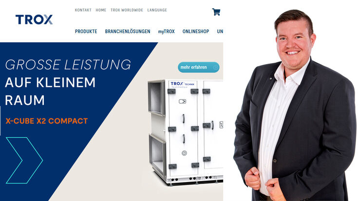 © TROX Austria + CEE Webseite von TROX Österreich mit X-Cube-Gerät und Michael Pirngruber