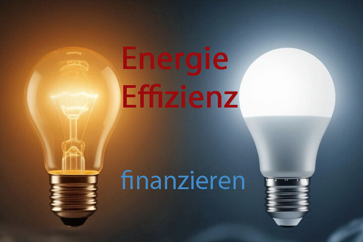 Eine Glühlampe und eine LED-Lampe mit dem Schriftzug Energie-Effizienz finanzieren